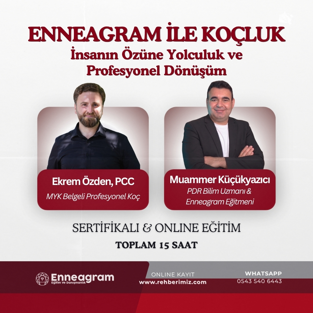 Enneagram ile Koçluk : İnsanın Özüne Yolculuk ve Profesyonel Dönüşüm