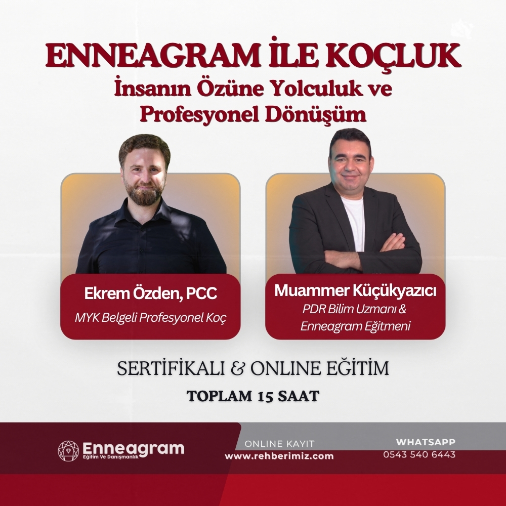 Enneagram ile Koçluk : İnsanın Özüne Yolculuk ve Profesyonel Dönüşüm